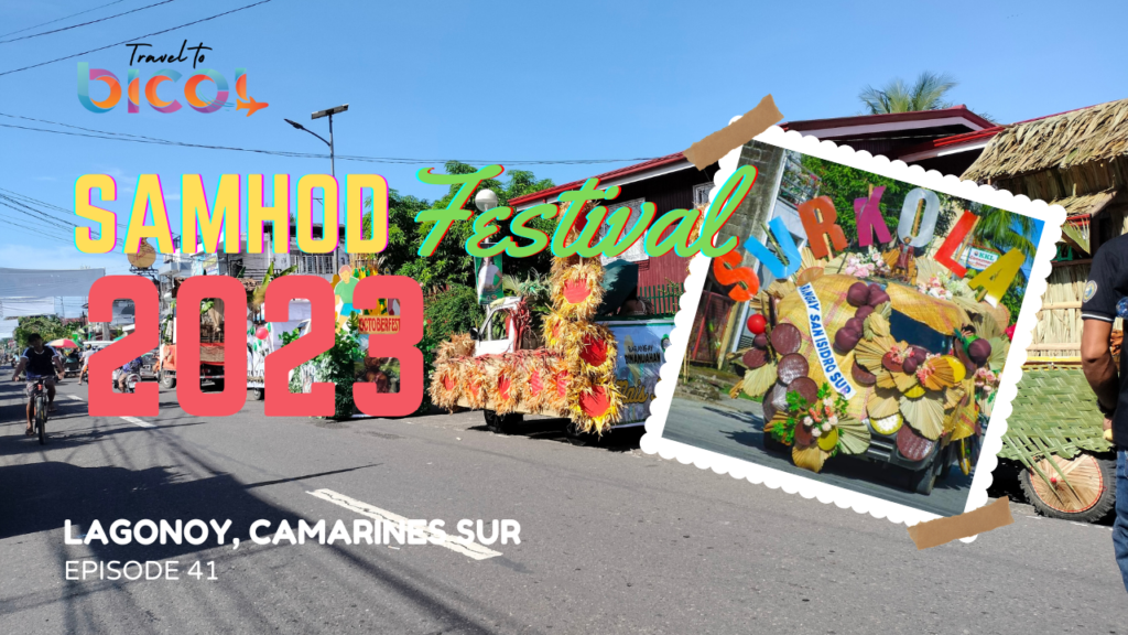 Lagonoy Samhod Festival 2023 Travel to Bicol